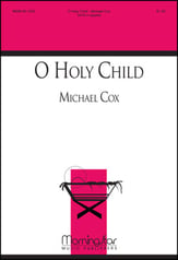 O Holy Child SATB choral sheet music cover